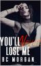 [The Never 03] • You'll Never Lose Me (The Never Series Book 4)